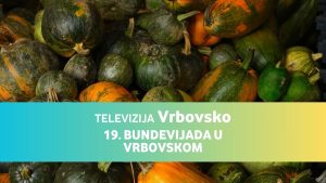 TELEVIZIJA VRBOVSKO E06 - 19. Bundevijada u Vrbovskom, 27.09.2023. godine