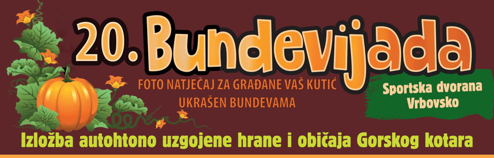 FOTO NATJEČAJA POVODOM OBILJEŽAVANJA XX. BUNDEVIJADE – „VAŠ KUTIĆ UKRAŠEN BUNDEVAMA“