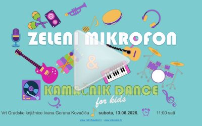13. 06. 2025. – ZELENI MIKROFON & KAMAČNIK DANCE – SUPER DANI VANI 2026. GODINE