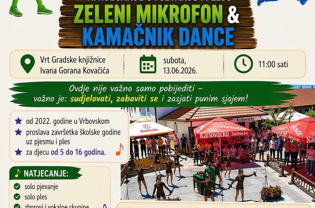 13.06.2026. ZELENI MIKROFON&KAMAČNIK DANCE- VRBOVSKO